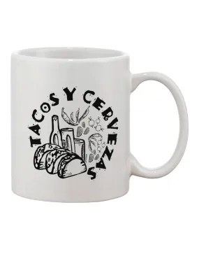 11 oz Coffee Mug - Perfect for Tacos and Cervezas Connoisseurs - TooLoud