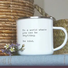 'Be Kind' Enamel Mug