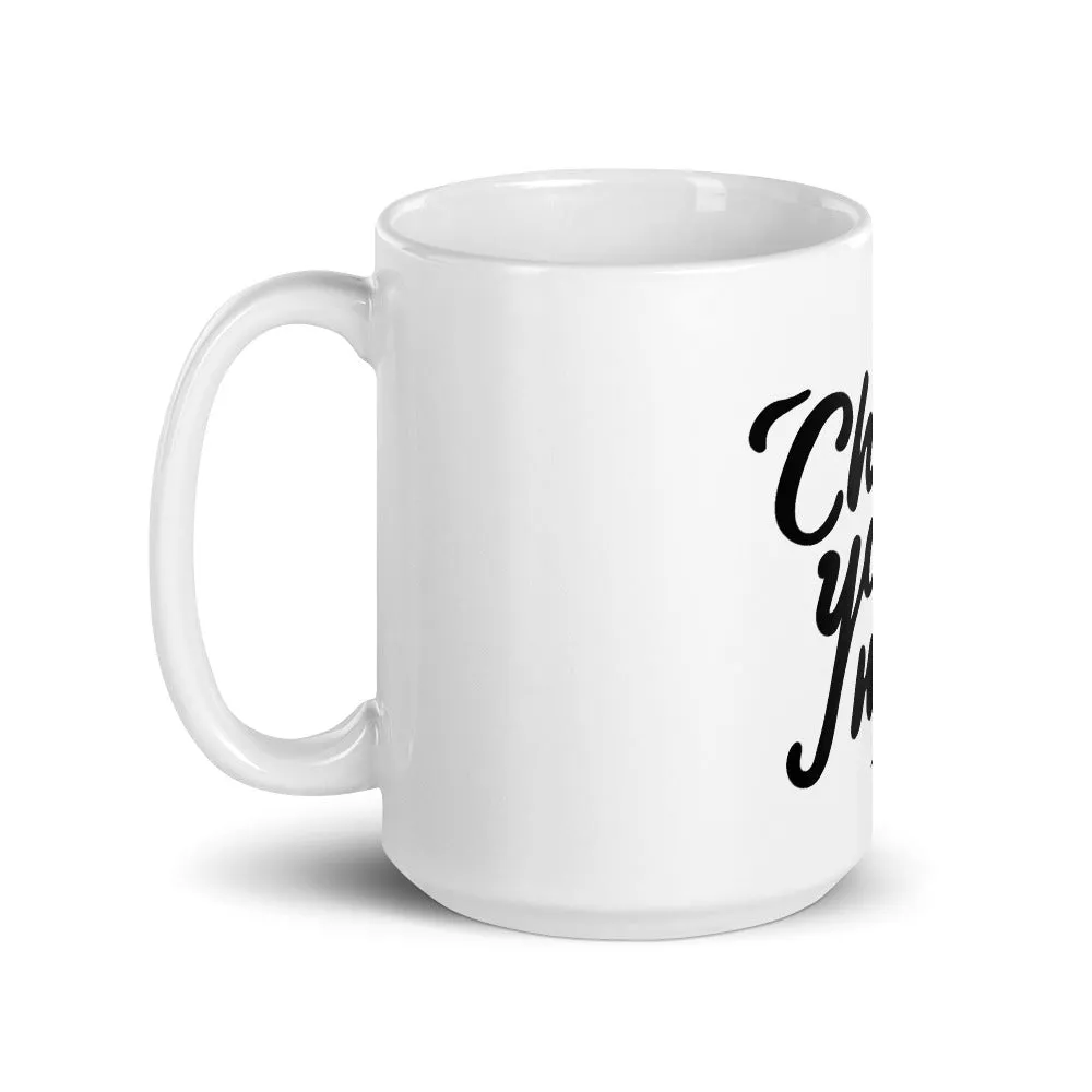 ChillYourMind Mug