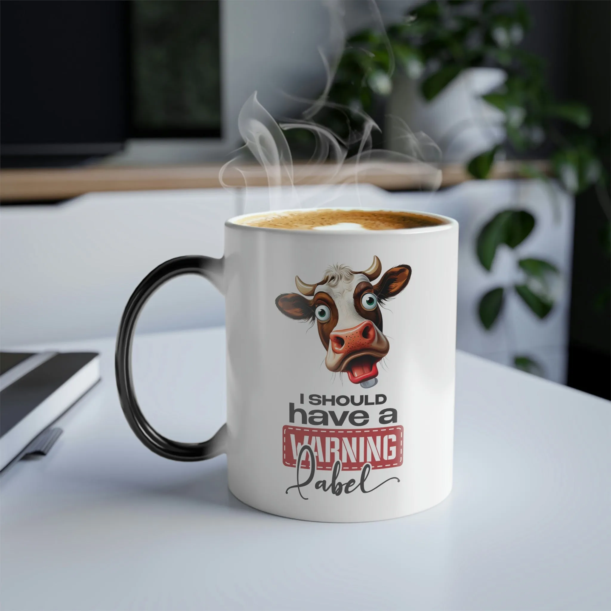 I should have a warning label with cow 11oz Color Morphing Mug