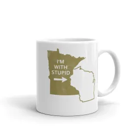 I'm With Stupid - Minnesota/Wisconsin Rivalry Coffee Mug