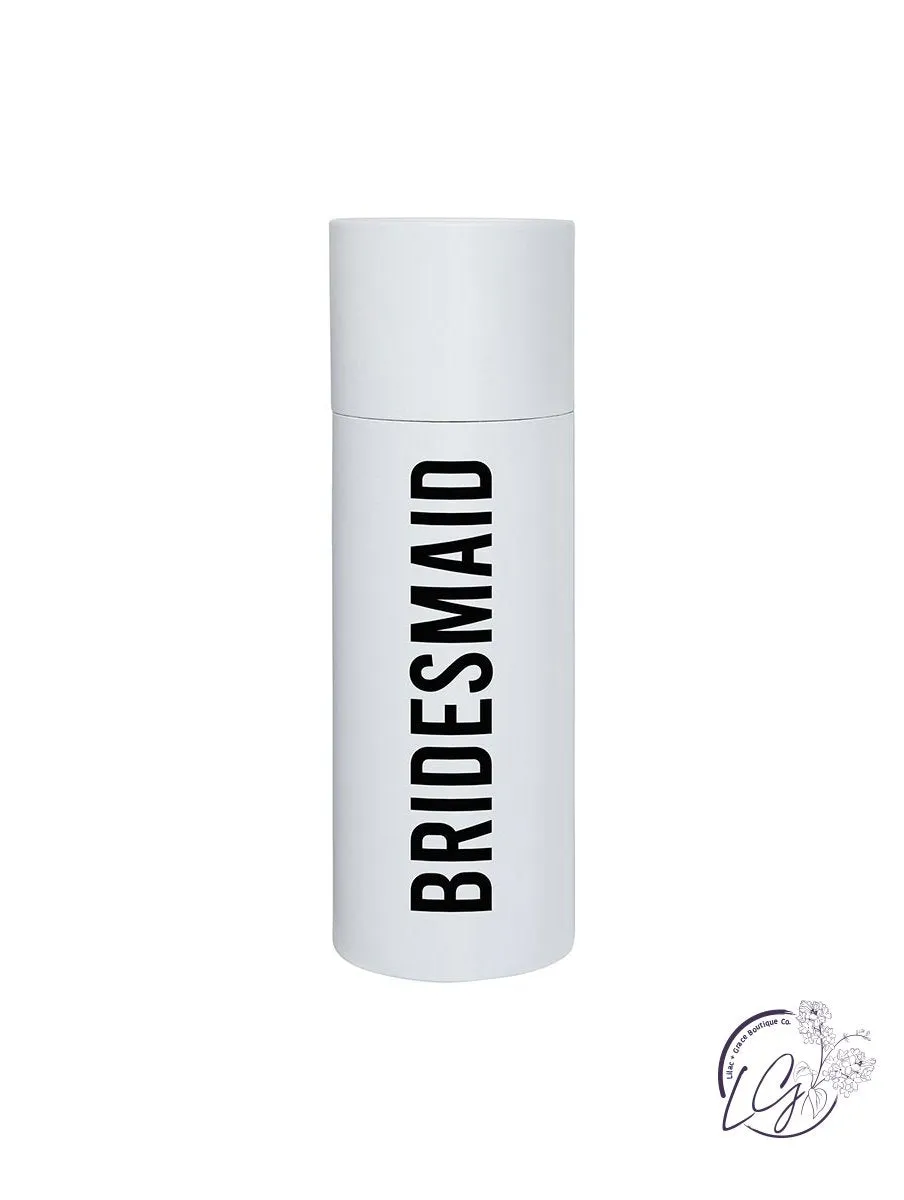 Matte Skinny Tumbler - Bridesmaid