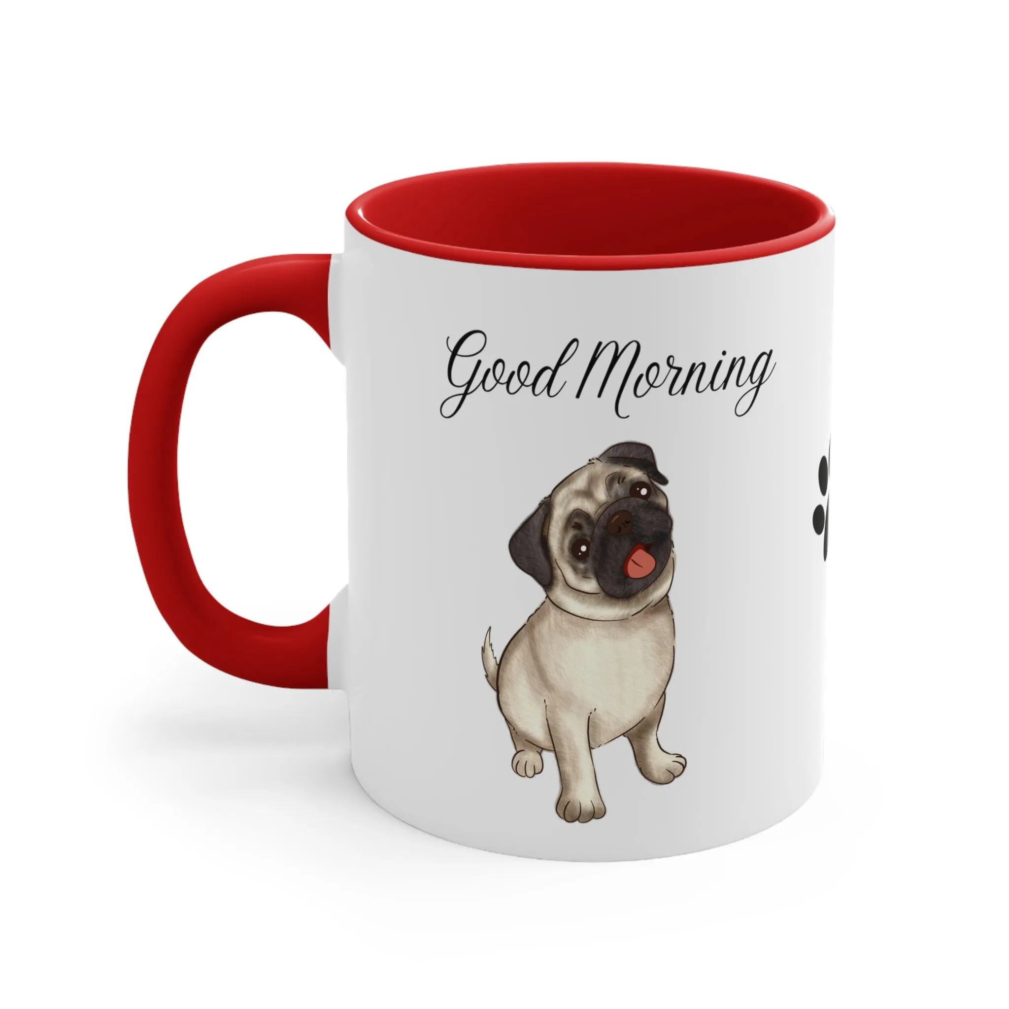 Pug Lover Good Morning Custom Coffee Mug 11oz Gifts