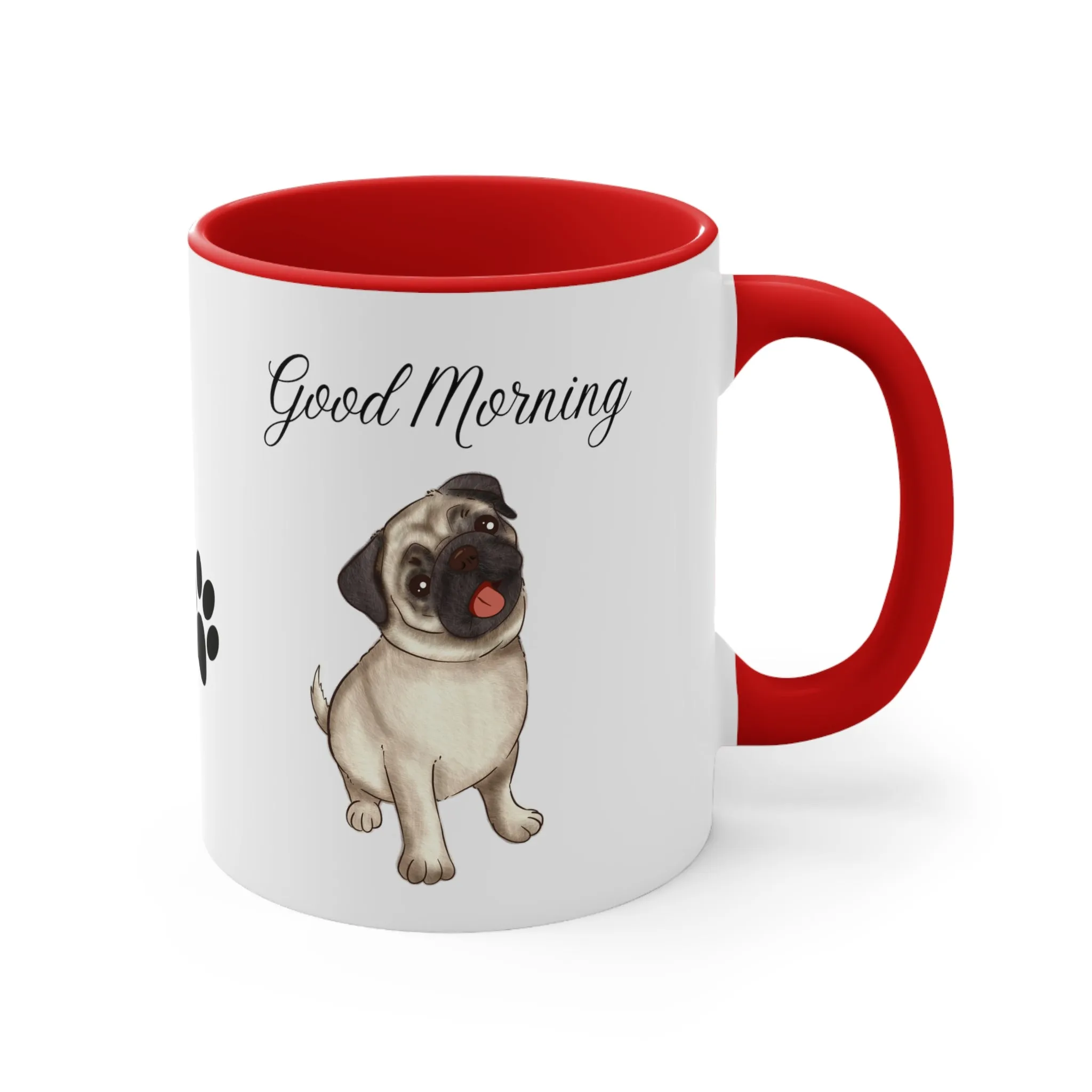 Pug Lover Good Morning Custom Coffee Mug 11oz Gifts