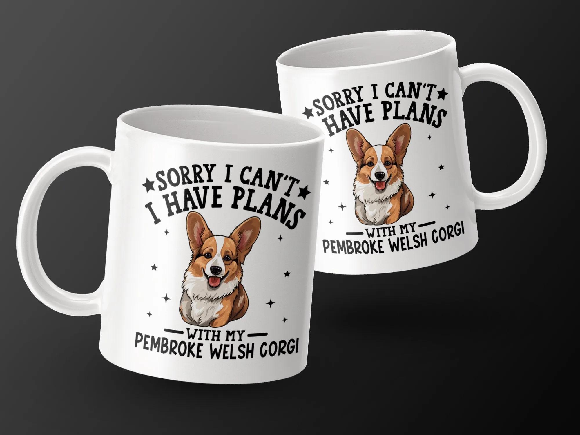 Sorry I Can't I Have Plans With My Corgi Mug